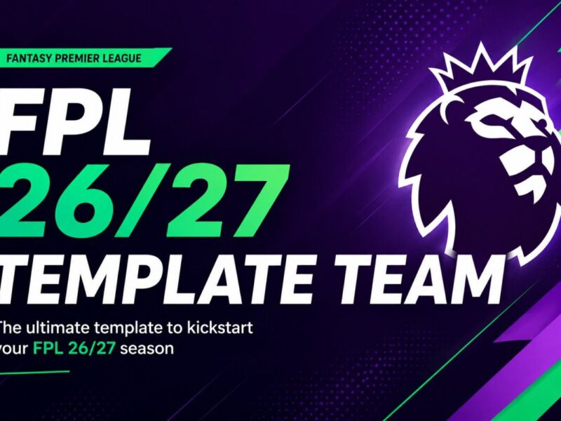 FPL Tips 26/27 The Gameweek 1 template team